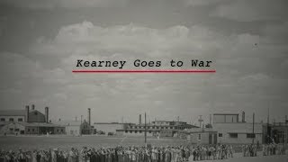 Nebraska Stories  Kearney Goes to War [upl. by Cedell]