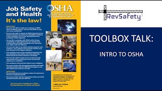 Toolbox Talk Intro To OSHA [upl. by Zrike]