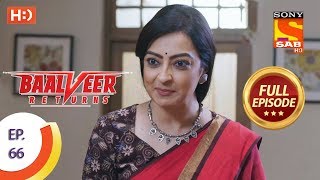 Baalveer Returns  Ep 66  Full Episode  10th December 2019 [upl. by Mandie]