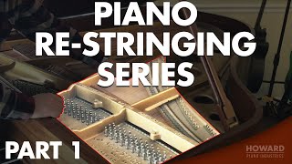 Piano Restringing Part 1  Replace Piano Strings I HOWARD PIANO INDUSTRIES [upl. by Glasgo293]