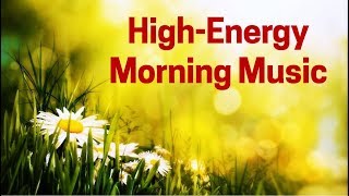 ​High ENERGY Morning Instrumental MUSIC for Motivation [upl. by Lynd364]