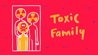 7 Signs of a Toxic Family [upl. by Pedaiah]