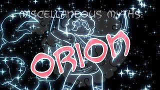 Miscellaneous Myths Orion [upl. by Gerdi101]