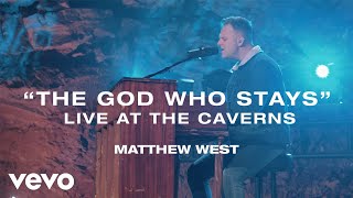 Matthew West  The God Who Stays Live at the Caverns [upl. by Arola177]