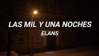 Flans  Las Mil Y Una Noches  Letra [upl. by Kitrak683]