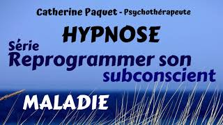 Reprogrammer son subconscient  Maladie hypnose [upl. by Deane927]