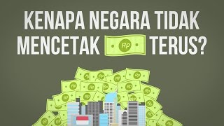 Kenapa Negara Tak Mencetak Uang Sebanyakbanyaknya [upl. by Kcirddot]