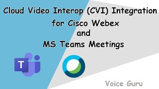 How to do CVI Integration with Cisco WebEx and Microsoft Teams [upl. by Marisa284]