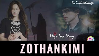 ZOTHANKIMI Mizo Love Story [upl. by Davie33]