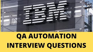 IBM Automation Interview Questions IBM Software Testing Interview Questions IBM Interview Question [upl. by Enrev]