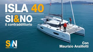 SIampNO  Isla 40  il nuovo catamarano di Fountaine Pajot  SVN [upl. by Sadie]