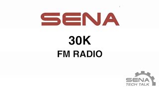 Sena 30K FM Radio [upl. by Yort129]