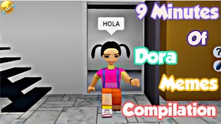 9 Minutes Of Funny Dora Memes COMPILATION [upl. by Loux]