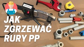 Jak zgrzewać rury PP [upl. by Three148]