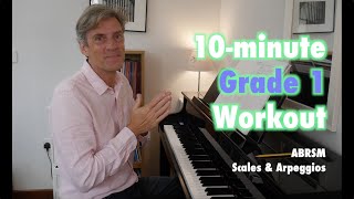 10minute Grade 1 Workout ABRSM Grade 1 Scales amp Arpeggios from 2021 [upl. by Nnyltiak]