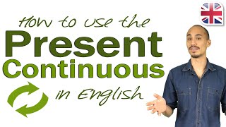 How to Use the Present Continuous  English Verb Tenses Grammar Lesson [upl. by Eatnod]