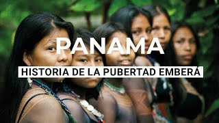 Historia de la Pubertad Emberá  Puberty custom as rite of passage in Emberá Culture [upl. by Ahsieker]