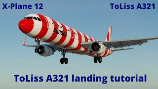 ToLiss A321 XP12 landing tutorial [upl. by Fakieh59]