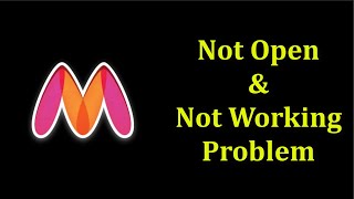 How To Fix Myntra App Not Open Problem Android amp Ios  Myntra App Not Working Problem  Fix [upl. by Lauraine]