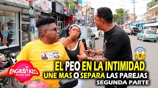 EL PEO EN LA INTIMIDAD SEPARA O UNE MAS A LAS PAREJAS [upl. by Wilfrid427]