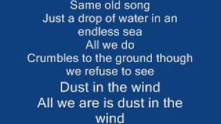 Kansas  Dust in the wind Lyrics [upl. by Elladine120]