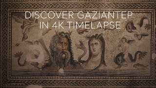 Discover Gaziantep in 4K Timelapse  Go Türkiye [upl. by Ioyal]