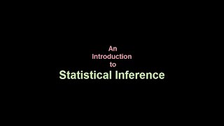 An Introduction to Statistical Inference [upl. by Emyam]