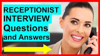 7 RECEPTIONIST INTERVIEW Questions and Answers PASS [upl. by Anyahs135]