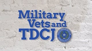 Military Veterans and TDCJ [upl. by Dyer633]