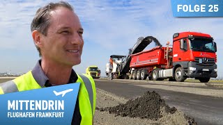 Großbaustelle auf dem Flughafen  Mittendrin  Flughafen Frankfurt 25 [upl. by Enilegna]