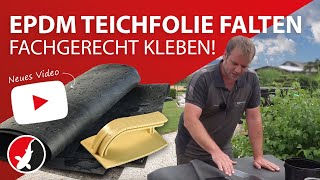 EPDM Teichfolie Falten fachgerecht kleben [upl. by Lory]