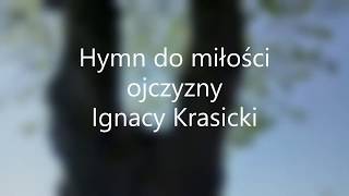 Hymn do miłości ojczyzny  Ignacy Krasicki [upl. by Ahsinnor]