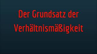 Wie prüfe ich den Grundsatz der Verhältnismäßigkeit [upl. by Olsewski]