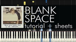 Taylor Swift  Blank Space  Piano Tutorial  Sheets [upl. by Eduam]