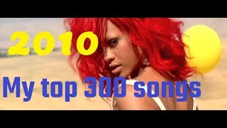 My top 300 of 2010 songs [upl. by Orman484]