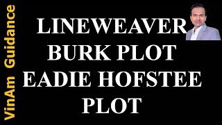 Lineweaver Burk and Eadie Hofstee plot [upl. by Golding]