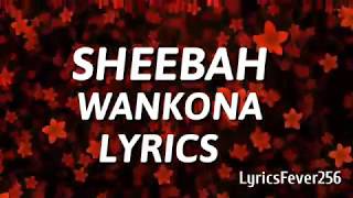 Sheebah Karungi  Wankona Lyrics [upl. by Abba]