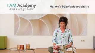 I AM Academy  Helende begeleide meditatie [upl. by Siusan821]