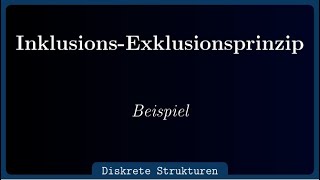 InklusionsExklusionsprinzip mit Beispiel [upl. by Russ]