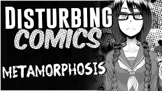 Metamorphosis 2013  DISTURBING COMICS [upl. by Kavanagh]