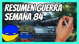 ✅ RESUMEN de la SEMANA 84 de la guerra entre UCRANIA y RUSIA en 5 minutos  UCRANIA CONTRARRELOJ [upl. by Arammat259]