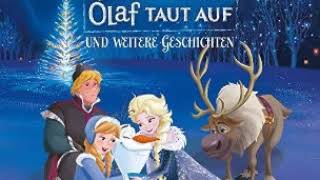 Die Eiskönigin  Olaf taut auf  Hörspiel für Kinder [upl. by Grania]