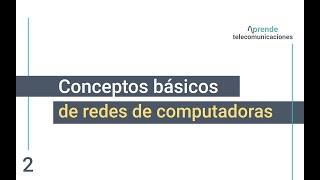 Conceptos básicos de Redes de computadoras [upl. by Reace]