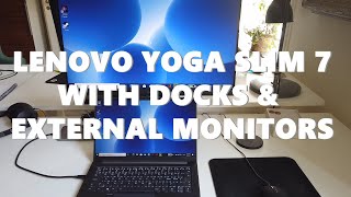 Lenovo Yoga Slim 7 With Docks amp External Monitors  4K QHD amp 2  Full HD Screens [upl. by Ivey]