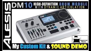 Alesis DM10 High Definition Drum Module Custom Kit Configuration amp Sound Demo [upl. by Morten503]