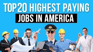 Top 20 Highest Paying Jobs In America [upl. by Quackenbush]