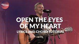 CHORDS AND LYRICS Open The Eyes Of My Heart  Paul Baloche Tutorial [upl. by Analim]