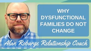 Why Dysfunctional Families Do Not Change [upl. by Mcquillin]