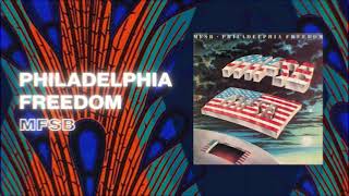 MFSB  Philadelphia Freedom Official PhillySound [upl. by Allemahs]