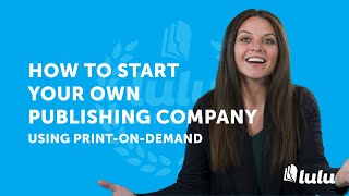 How to Start Your Own Publishing Company Using PrintonDemand [upl. by Ilagam516]